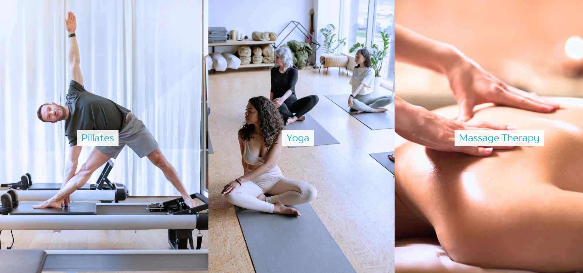 Three-panel wellness collage showing a man doing Pilates on a reformer machine, a small group participating in a yoga class in a bright studio, and a close-up of a relaxing massage therapy session.